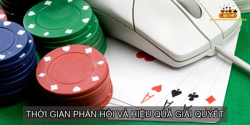 Thời gian phản hồi và hiệu quả giải quyết