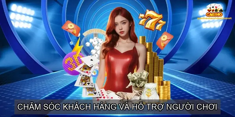 Chăm sóc khách hàng và hỗ trợ người chơi