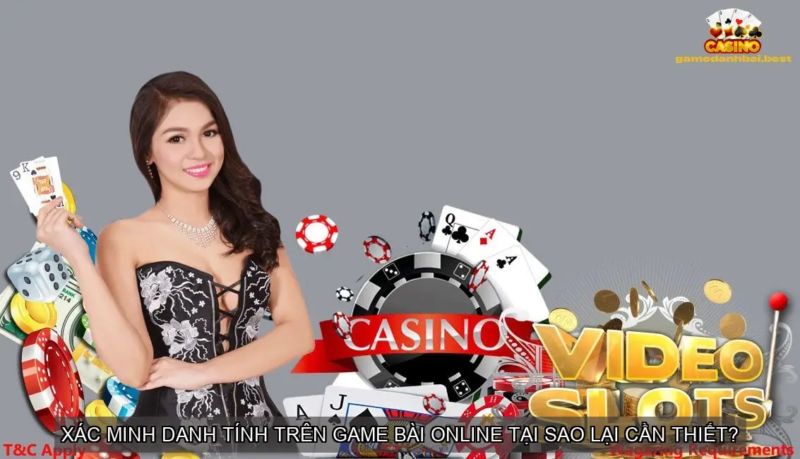xac minh danh tinh tren game bai online 68ba8c3eaf0d6