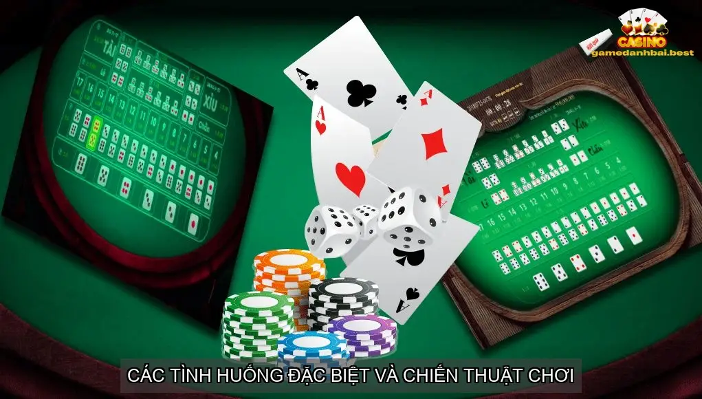 Các tình huống đặc biệt và chiến thuật chơi